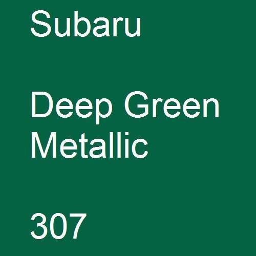 Subaru, Deep Green Metallic, 307.